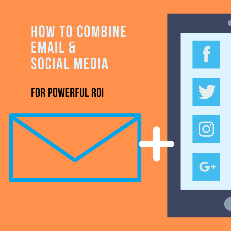 How to Combine Email and Social Media
