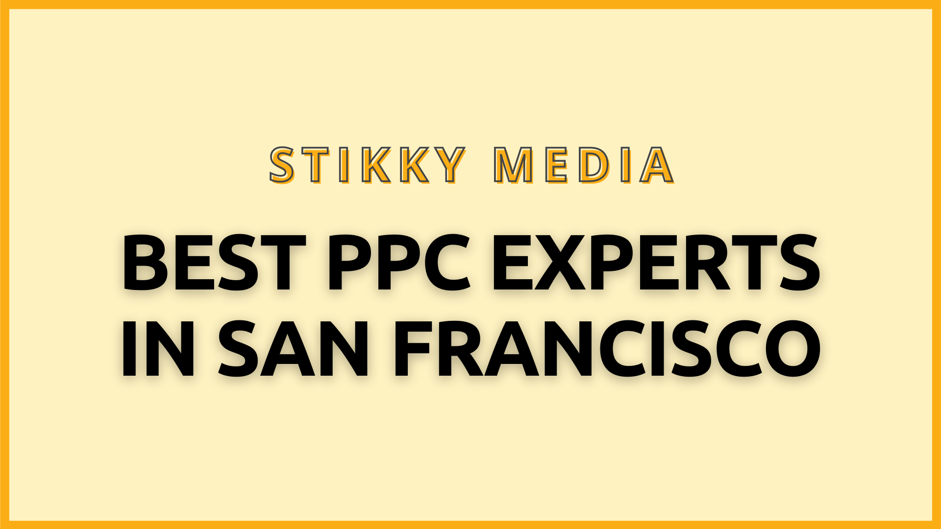 PPC Management in San Francisco - Stikky Media