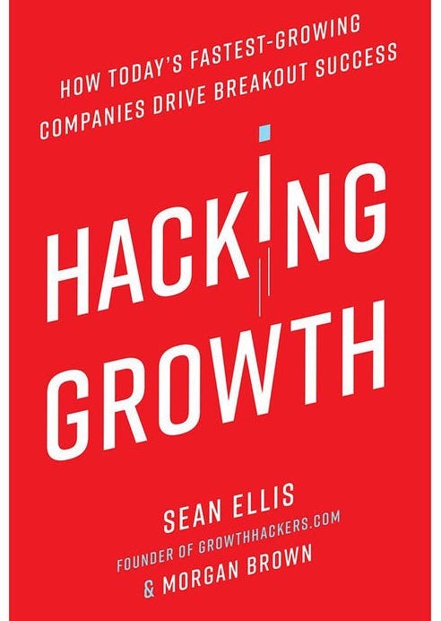 Hacking Growth by Sean Ellis