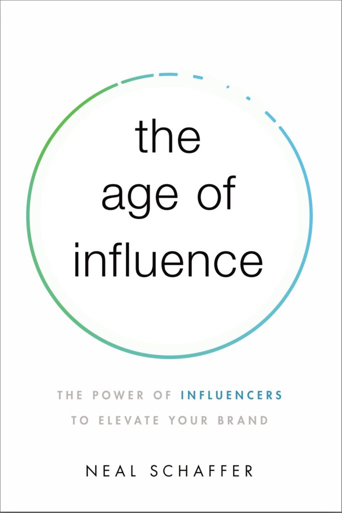 The Best Books on Digital Marketing of 2022 - Stikky Media The Age of Influence by Neal Schaffer