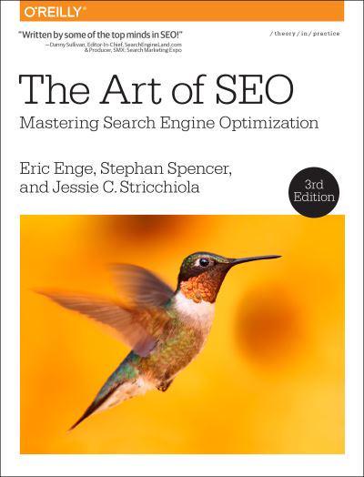 The Best Books on Digital Marketing of 2022 - Stikky Media The Art of SEO by Eric Enge, Stephan Spencer and Jessie C. Stricchiola